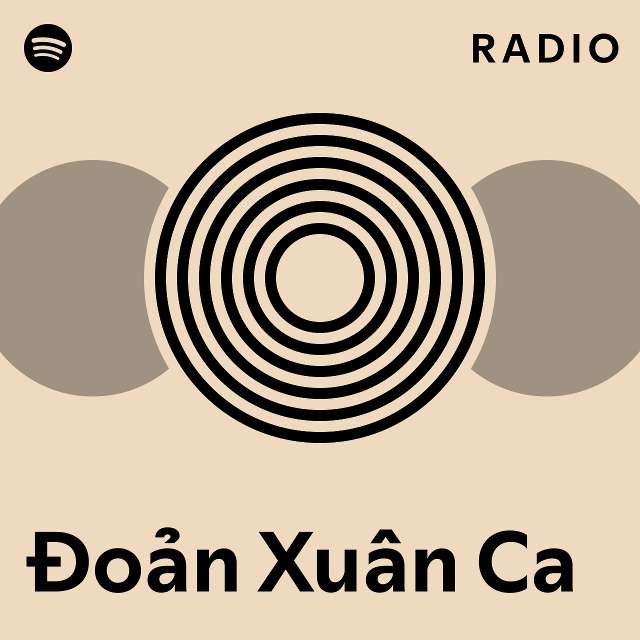 Đoản Xuân Ca Radio - playlist by Spotify | Spotify