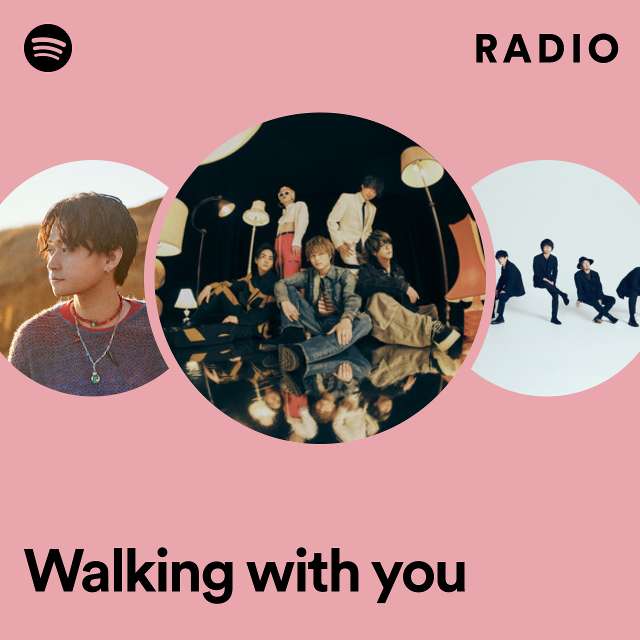 Walking with you Radio