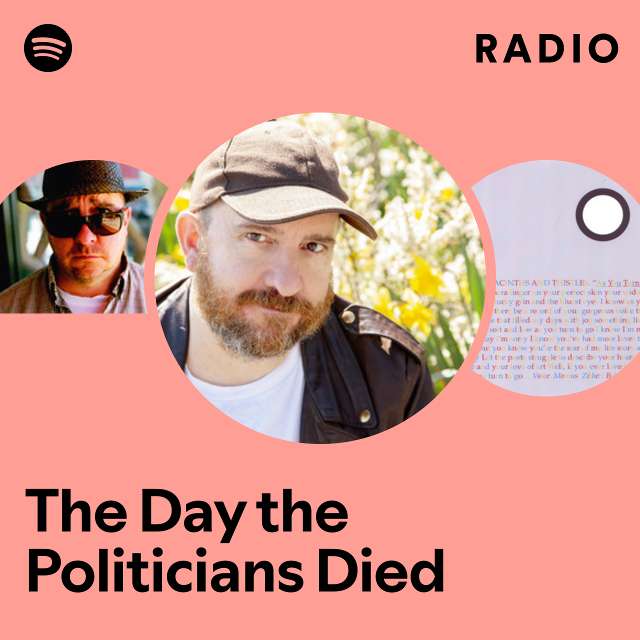 The Day the Politicians Died Radio