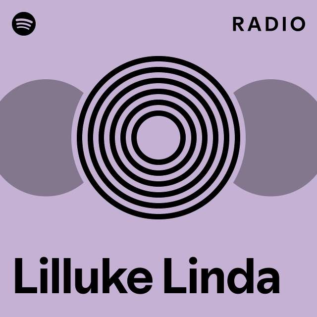 lilluke-linda-radio-playlist-by-spotify-spotify