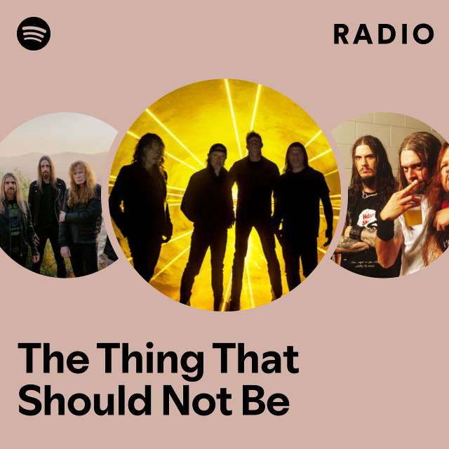 The Thing That Should Not Be Radio