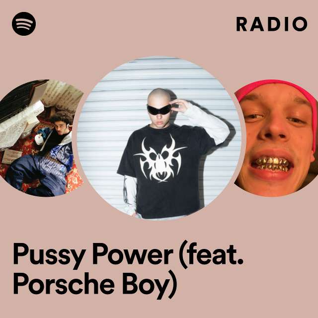 Pussy Power (feat. Porsche Boy) Radio