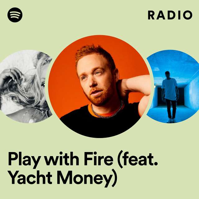 Play with Fire (feat. Yacht Money) Radio