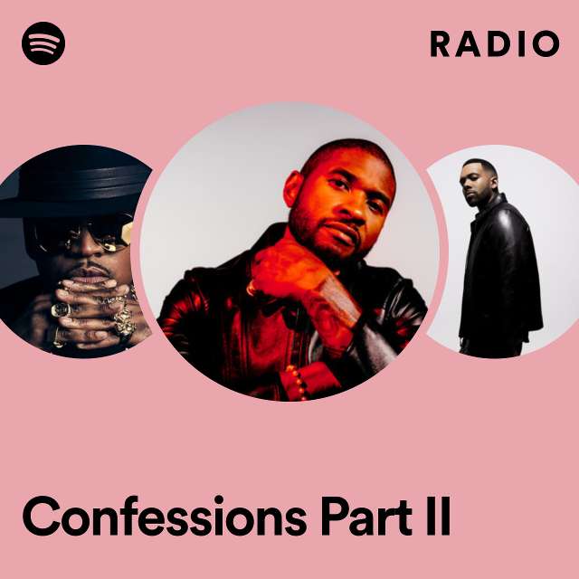 Confessions Part II Radio