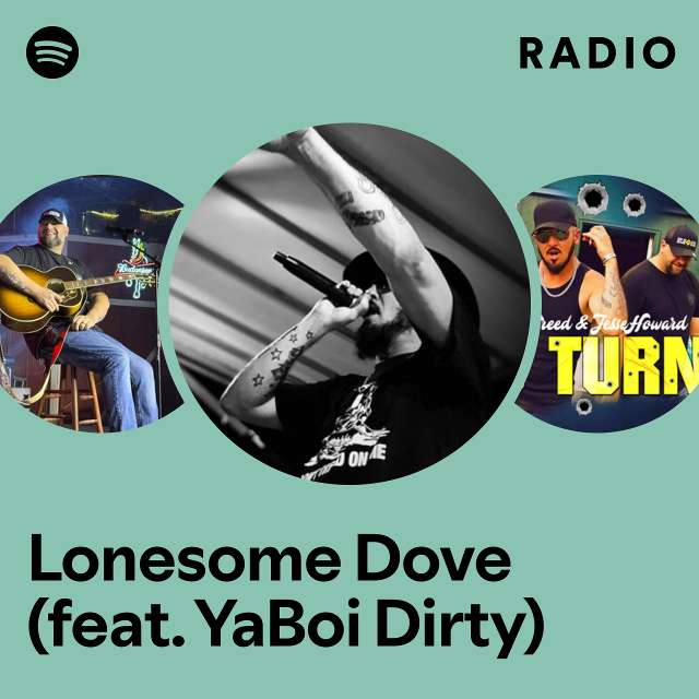 Lonesome Dove (feat. YaBoi Dirty) Radio