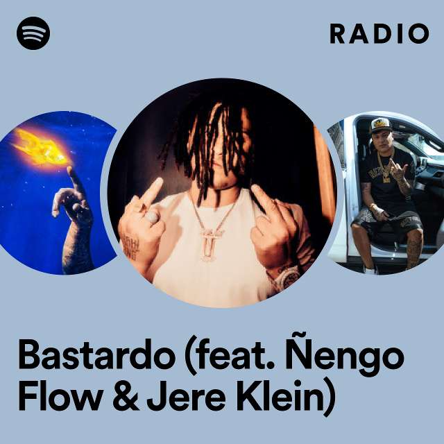 Bastardo (feat. Ñengo Flow & Jere Klein) Radio