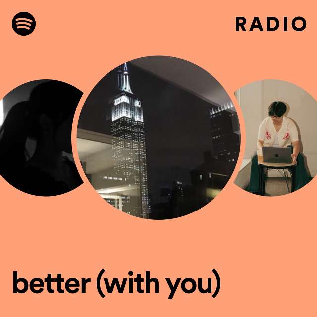 better (with you) Radio