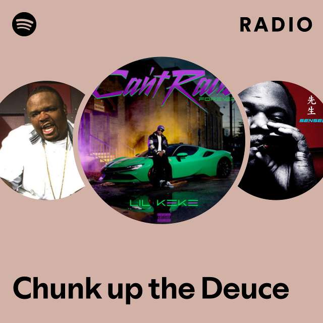 Chunk up the Deuce Radio