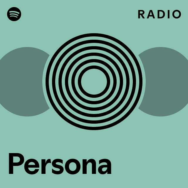 Persona Radio playlist by Spotify Spotify