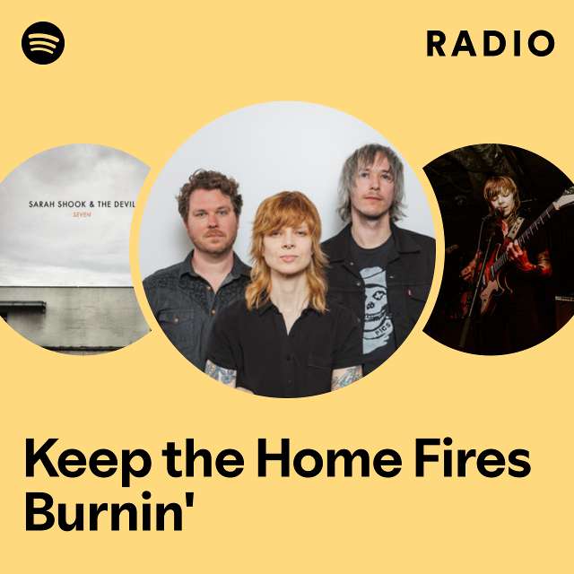 Keep the Home Fires Burnin' Radio