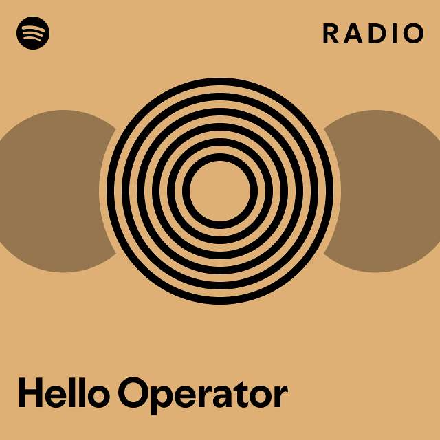 Hello Operator Radio - playlist by Spotify | Spotify