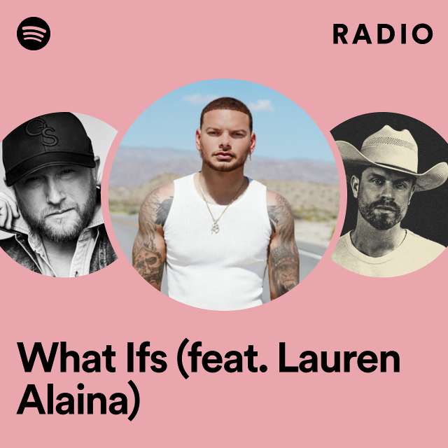 What Ifs (feat. Lauren Alaina) Radio