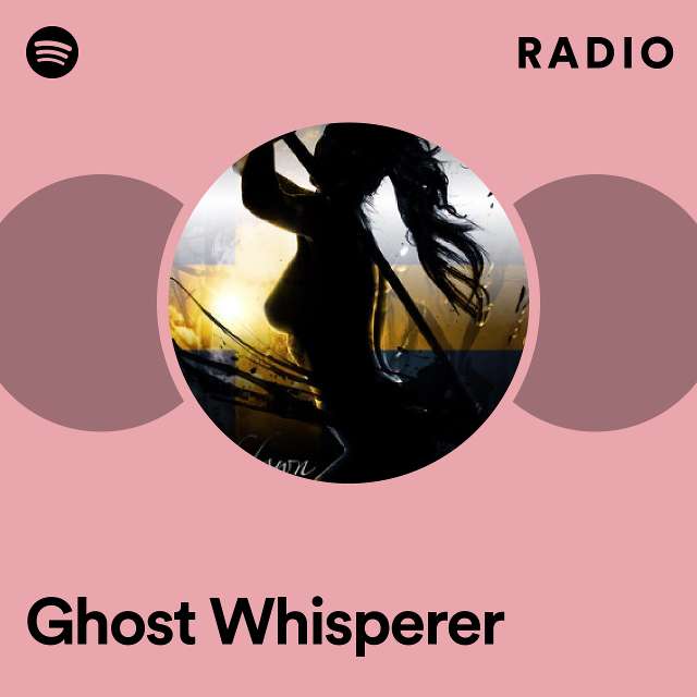 Ghost Whisperer Radio