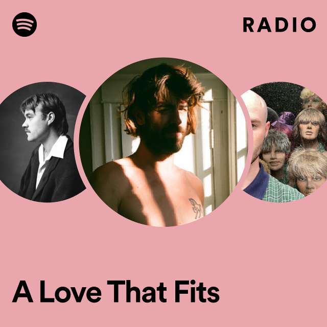 A Love That Fits Radio