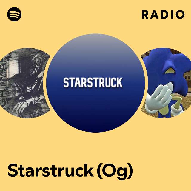 Starstruck (Og) Radio