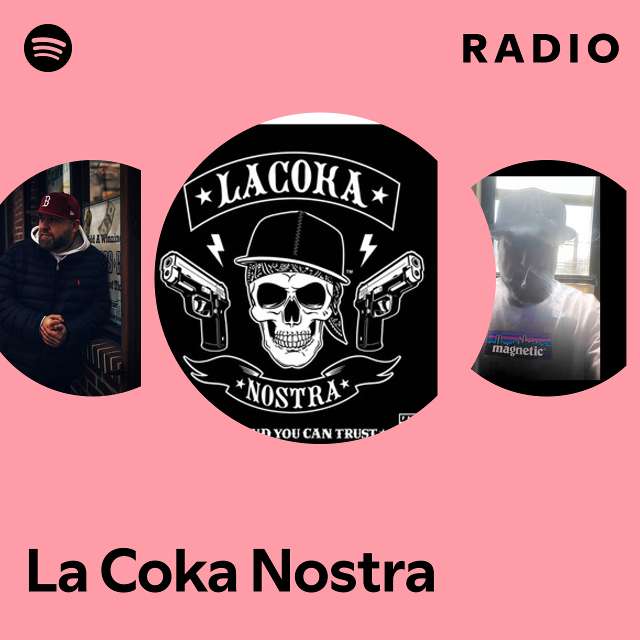 La Coka Nostra | Spotify