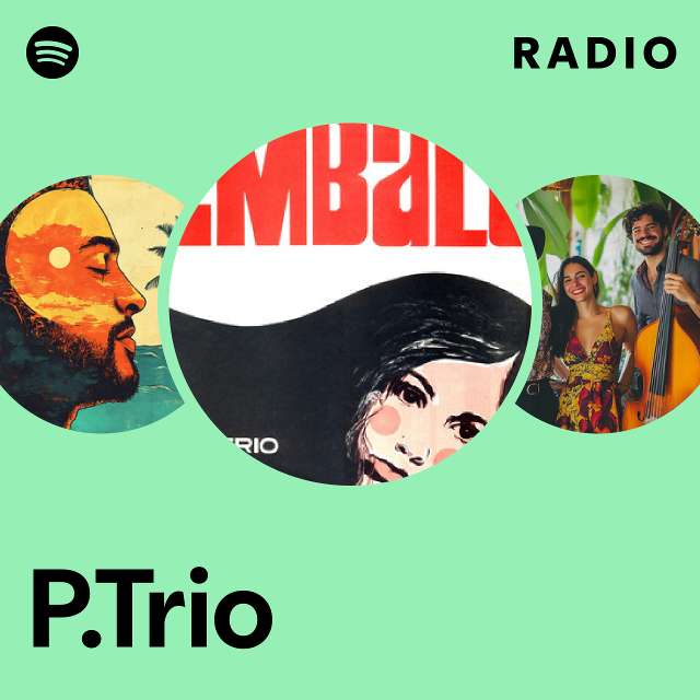 P.Trio | Spotify