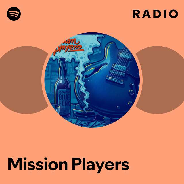 Mission Players | Spotify