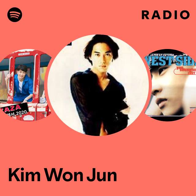 Kim Won Jun | Spotify