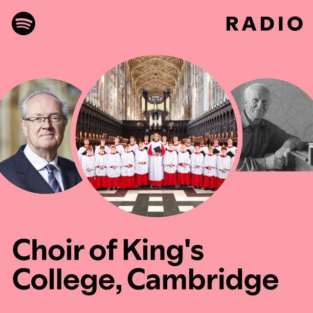 Choir of King's College, Cambridge | Spotify