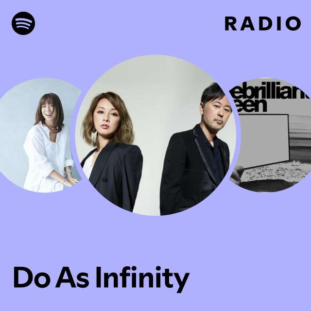 Do As Infinity | Spotify