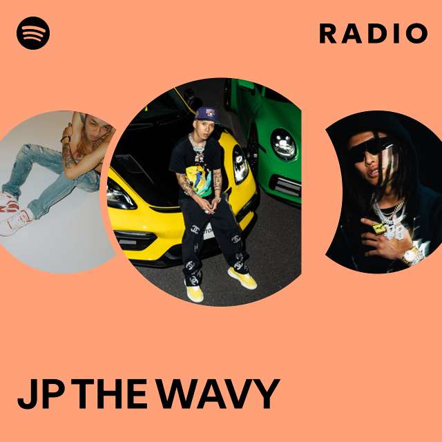 JP THE WAVY | Spotify