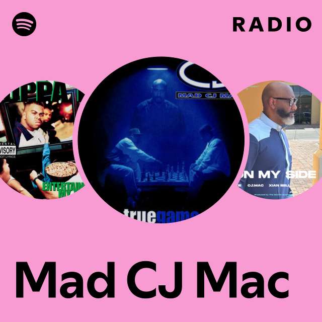 Mad CJ Mac | Spotify