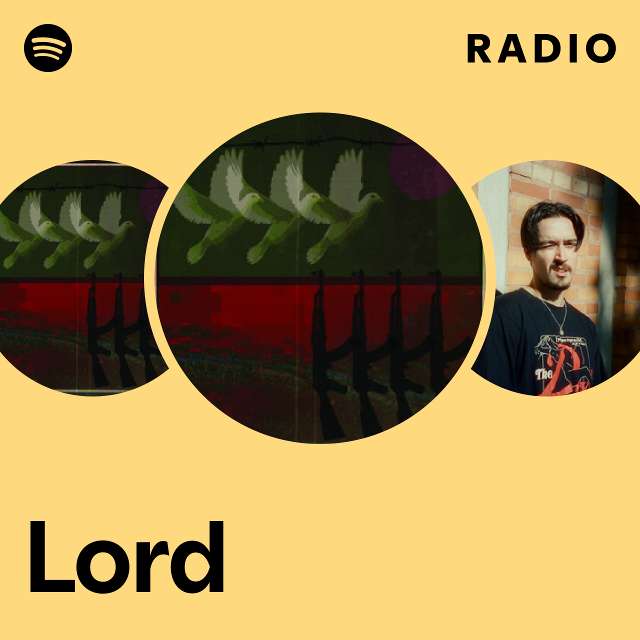 Lord Radio - playlist by Spotify | Spotify