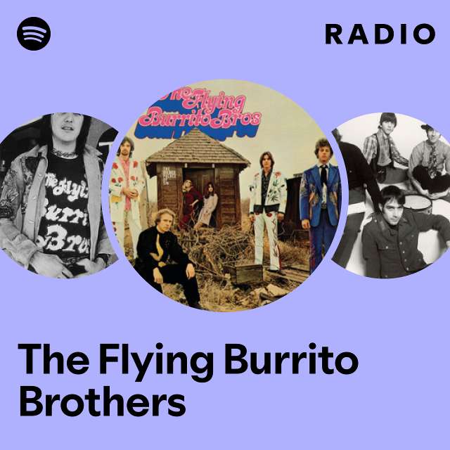 The Flying Burrito Brothers | Spotify