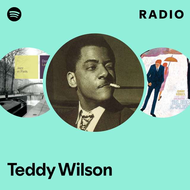 Teddy Wilson | Spotify