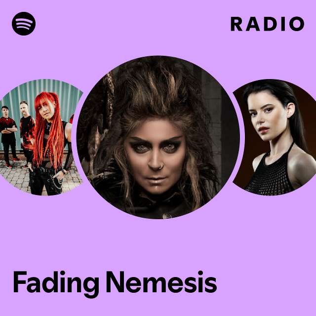 Fading Nemesis Radio - playlist by Spotify | Spotify