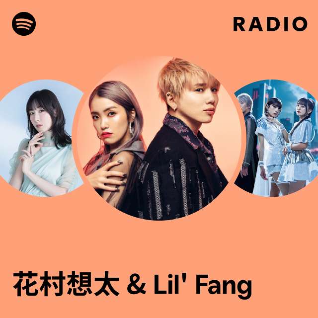 花村想太& Lil' Fang | Spotify