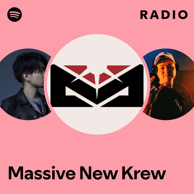 Massive New Krew | Spotify