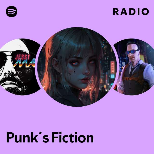 Punk´s Fiction Radio - playlist by Spotify | Spotify