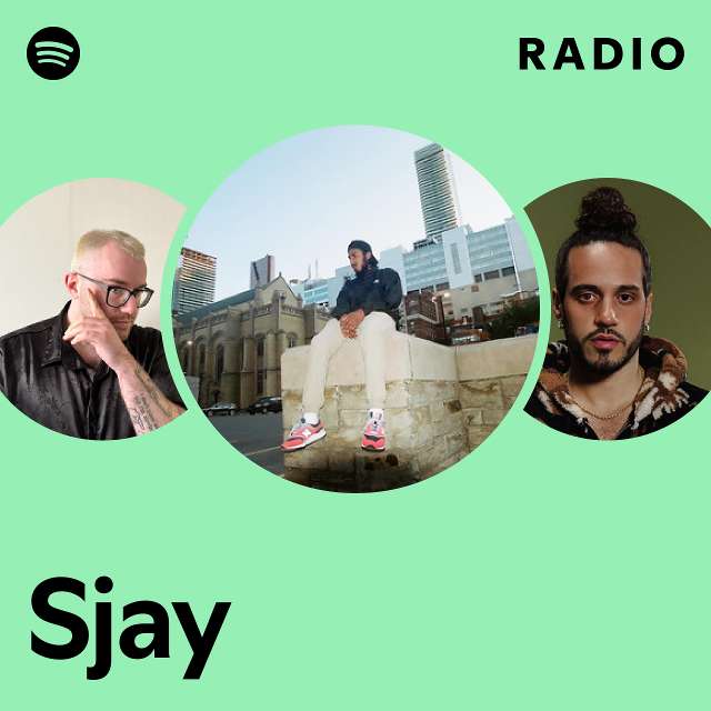 Sjay Radio - playlist by Spotify | Spotify