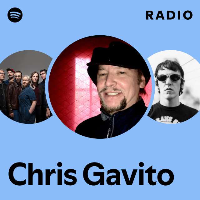 Chris Gavito Radio - playlist by Spotify | Spotify