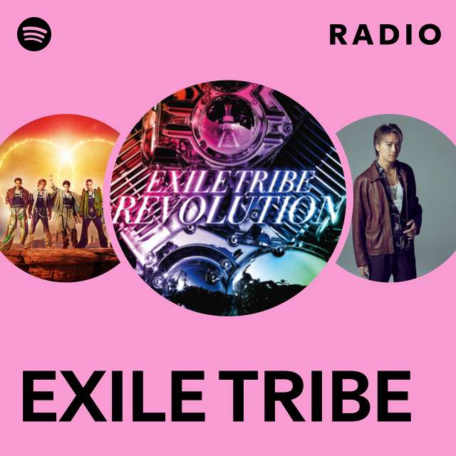 EXILE TRIBE | Spotify