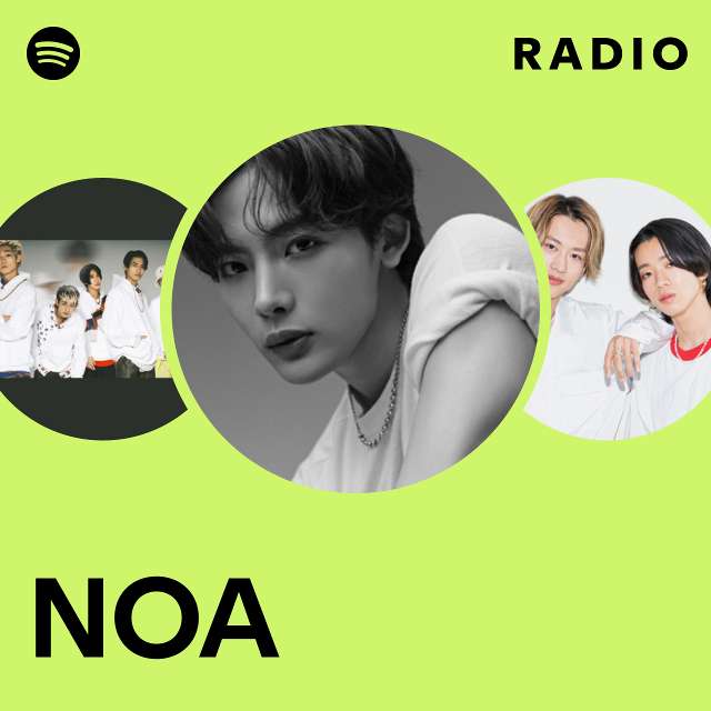 NOA | Spotify