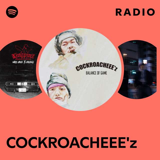 COCKROACHEEE'z | Spotify