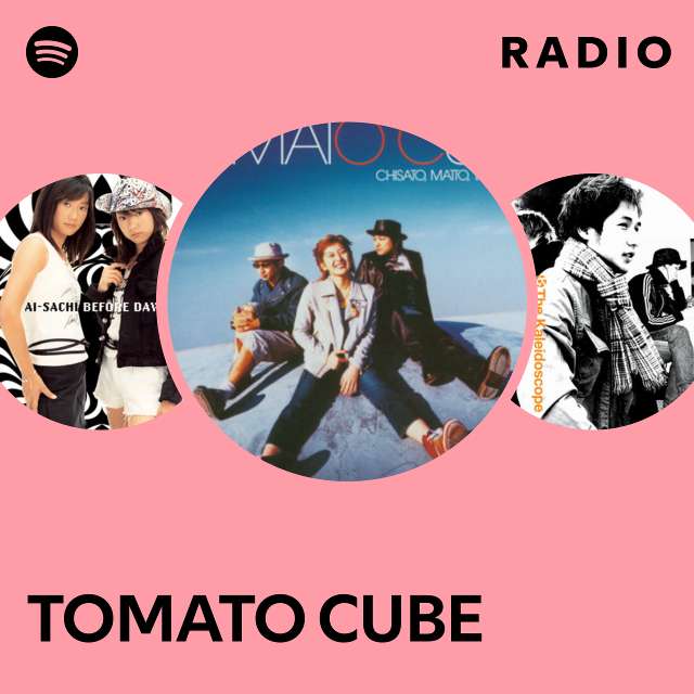 TOMATO CUBE | Spotify