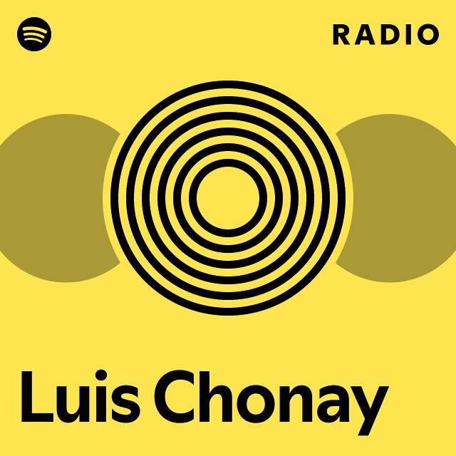 Luis Chonay Radio - playlist by Spotify | Spotify