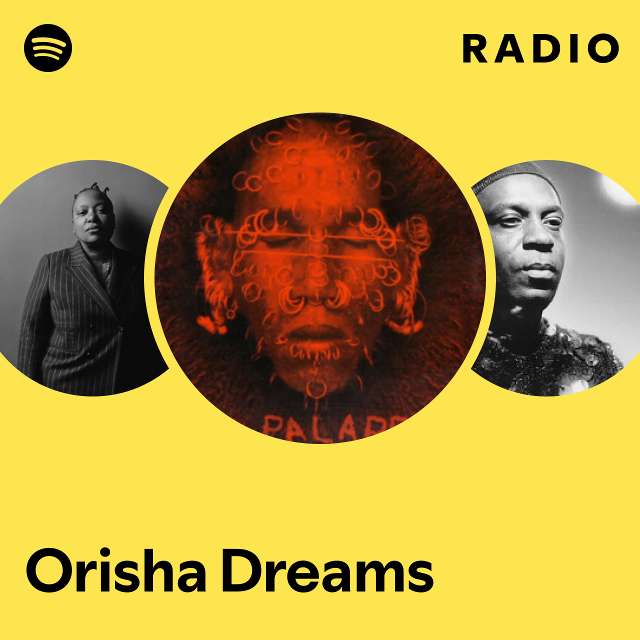 Orisha Dreams | Spotify