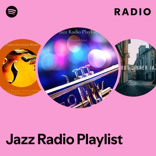 Jazz Radio Playlist Radio - playlist by Spotify | Spotify