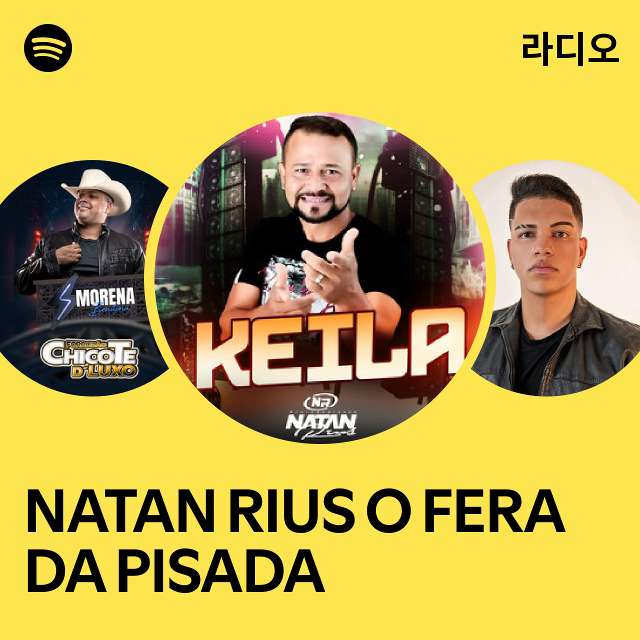 NATAN RIUS O FERA DA PISADA | Spotify NATAN RIUS O FERA DA PISADA