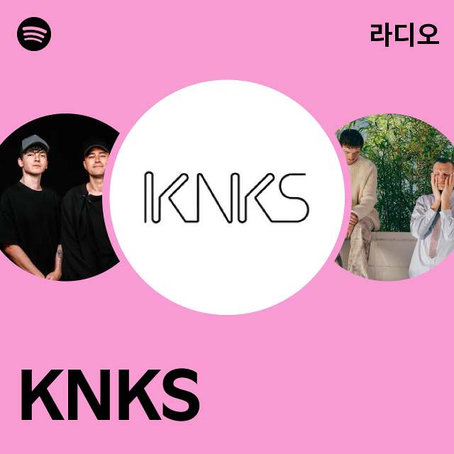 KNKS | Spotify KNKS