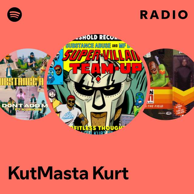 KutMasta Kurt | Spotify