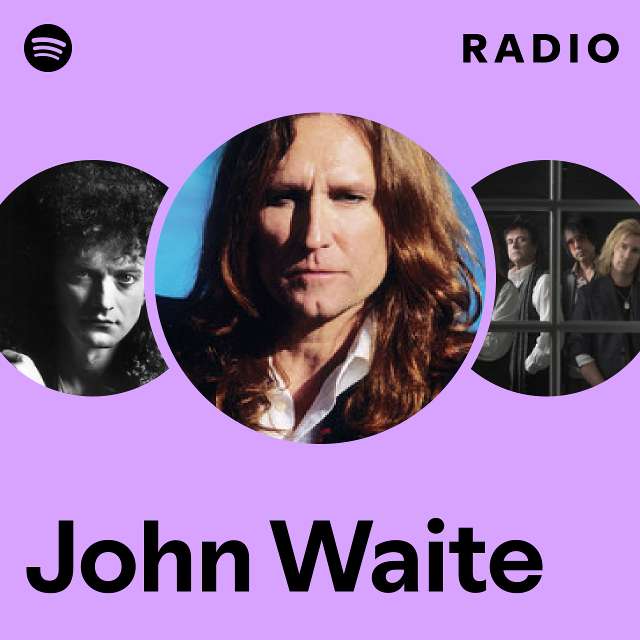 John Waite | Spotify