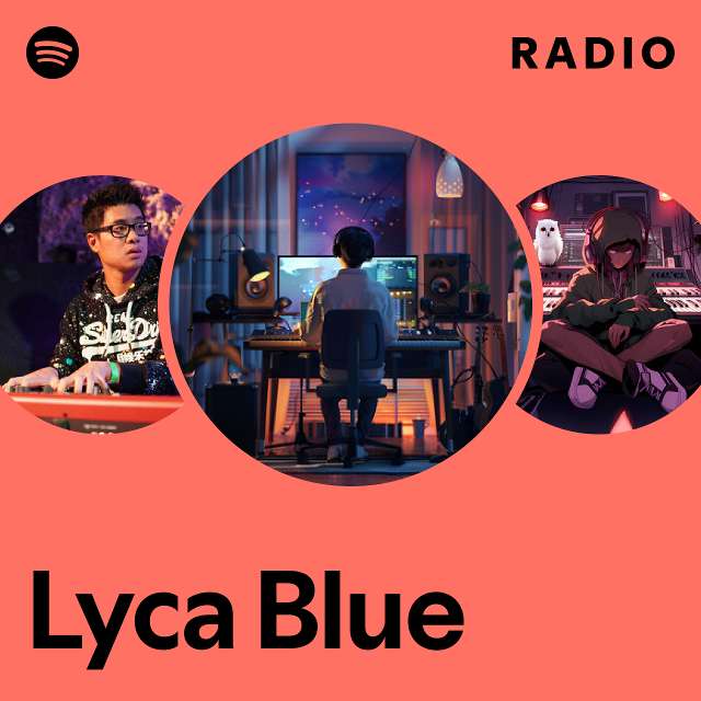 Lyca Blue Radio - playlist by Spotify | Spotify