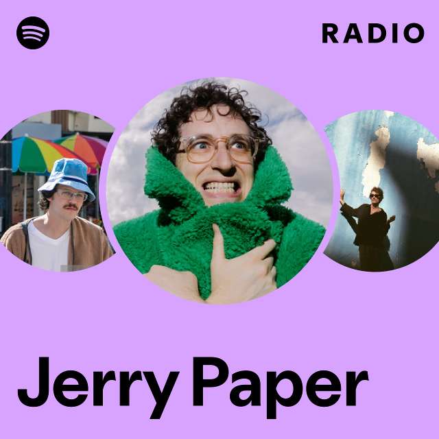 Jerry Paper | Spotify