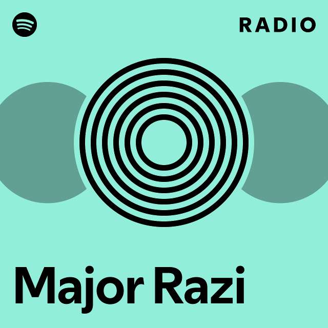 Major Razi Radio - playlist by Spotify | Spotify